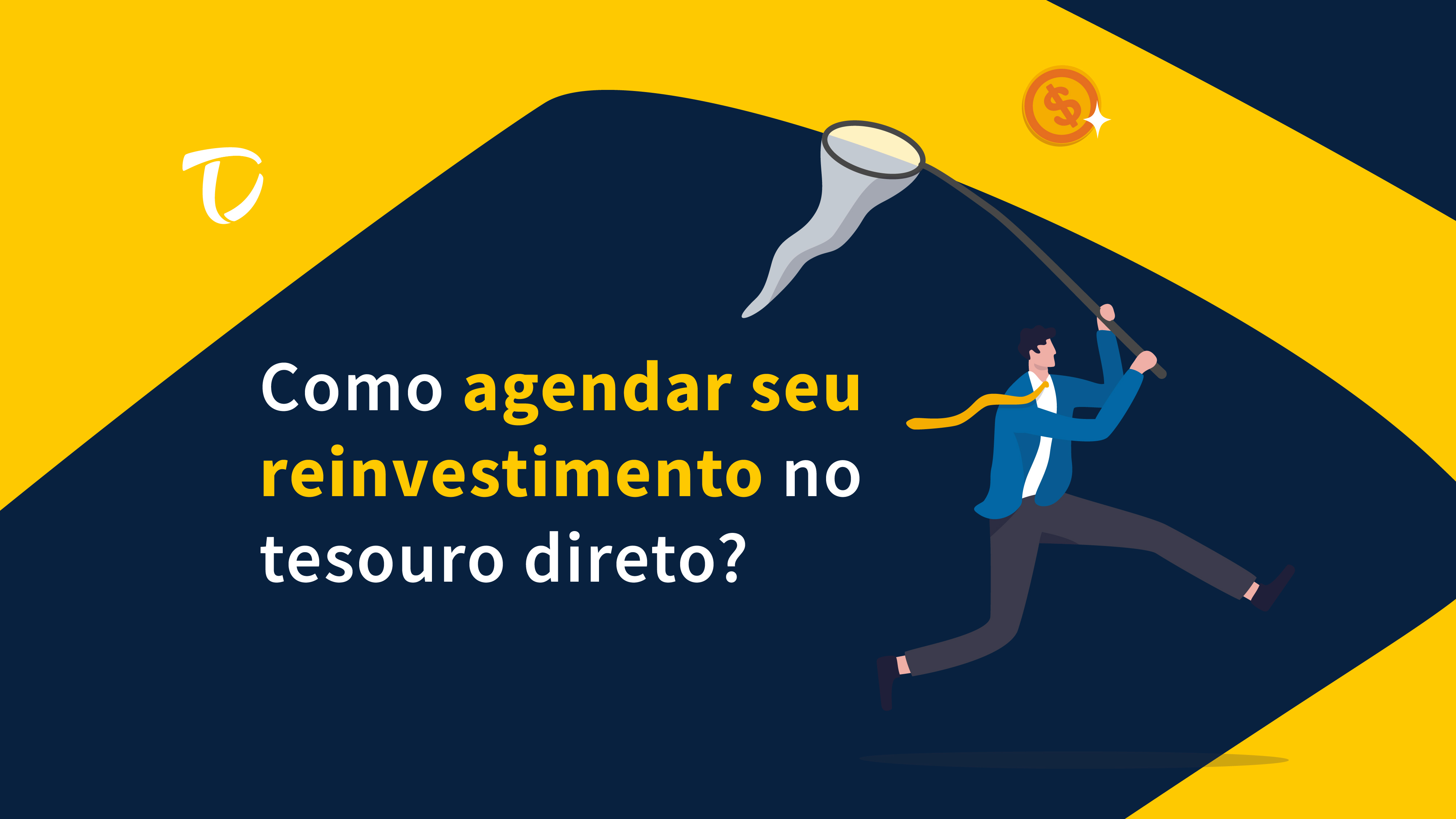 como-agendar-reinvestimento-tesouro-direto