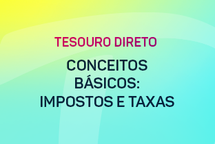 Conceitos básicos sobre impostos e taxas